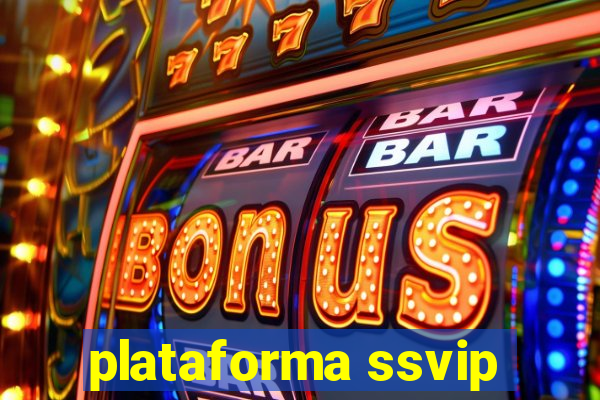 plataforma ssvip